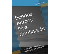 Echoes Across Five Continents: Promoting American Technology & Commerce