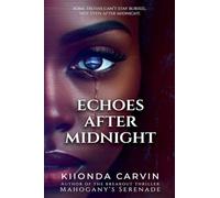 Echoes After Midnight