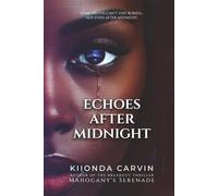 Echoes After Midnight: A Psychological Thriller of Revenge, Redemption, and Deadly Lies