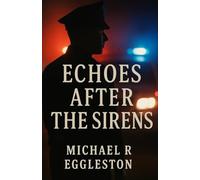 Echoes After the Sirens