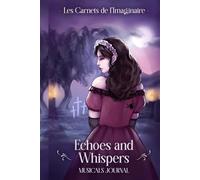 Echoes and Whispers : Musical Journal