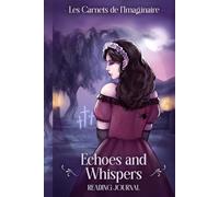 Echoes and Whispers : Reading Journal