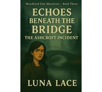 Echoes Beneath the Bridge: The Ashcroft Incident