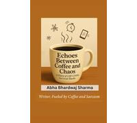 Echoes Between Coffee and Chaos: A Diary of Life’s Little Survival Hacks