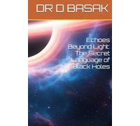 Echoes Beyond Light: The Secret Language of Black Holes