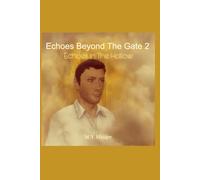 Echoes Beyond The Gate 2: Echoes In The Hollow