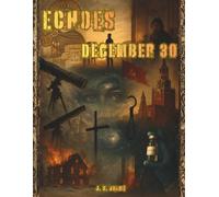 Echoes: December 30: A Coloring Journey Through December 30th in History