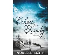 Echoes from Eternity