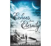 Echoes from Eternity