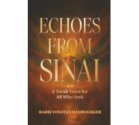 Echoes From Sinai: A Torah Voice for All Who Seek
