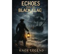 Echoes From The Black Flag