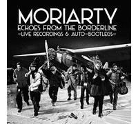Moriarty - Echoes from the Borderline