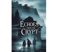 Echoes from the Crypt: 1