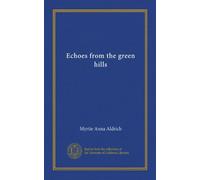 Echoes from the green hills