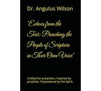 "Echoes from the Text: Preaching the People of Scripture in Their Own Voice": Crafted for preachers. Inspired by prophets. Empowered by the Spirit.