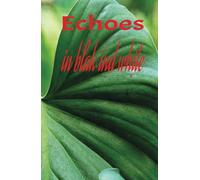 Echoes in Black and White: The Stories We Leave Behind in Silence