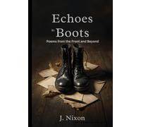 Echoes in Boots: Poems from the Front and Beyond