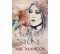 Echoes in Stone
