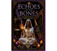 Echoes In The Bones: The Hidden Frequencies of Black Musical Magic