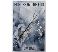 Echoes in the Fog