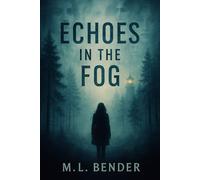 Echoes in the Fog