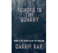 Echoes in the Quarry