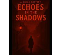 Echoes In The Shadows