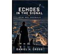ECHOES IN THE SIGNAL: echi nel Segnale