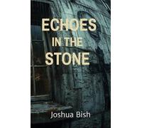 Echoes in the Stone