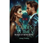 Echoes in Time Hearts of Silver Ridge