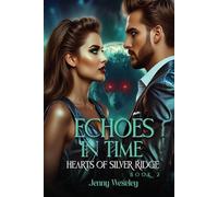 Echoes in Time Hearts of Silver Ridge Book 2