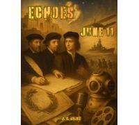 Echoes: June 11: A Coloring Journey Through June 11th in History