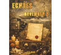 Echoes: November 2: A Coloring Journey Through November 2nd in History