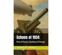 Echoes of 1934: Rise of Powers, Shadows of Change