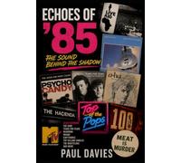 Echoes of 85:: The Sound Behind The Shadow
