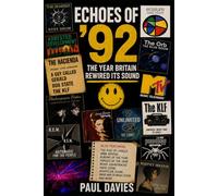 Echoes of '92: The Year Britain Rewired Its Sound