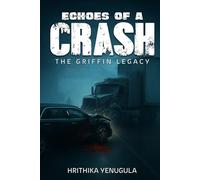 Echoes of a Crash: The Griffin Legacy