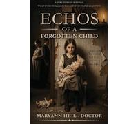 ECHOES OF A FORGOTTEN CHILD