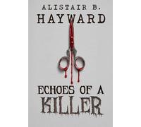 Echoes Of A Killer: Some Echoes Scream