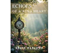 Echoes of a Kind Heart