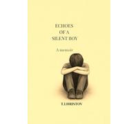 Echoes of a Silent Boy: A Memoir