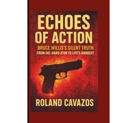 ECHOES OF ACTION: Bruce Willis’s Silent Truth - From Die-Hard Icon to Life’s Hardest