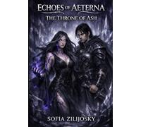 ECHOES OF AETERNA: The Throne of Ash