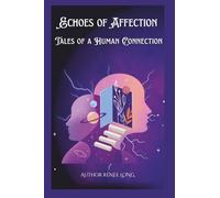 Echoes of Affection: Tales of a Human Connection