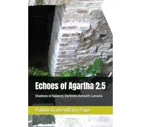 Echoes of Agartha 2.5: Shadows of Balance, Darkness Beneath Lumaria