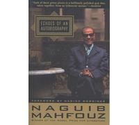 Naguib Mahfouz Echoes of an Autobiography (Tascabile)