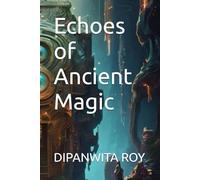 Echoes of Ancient Magic