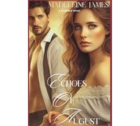 Echoes of August