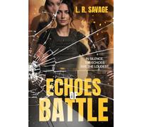 Echoes of Battle: In Silence, The Echoes Are The Loudest