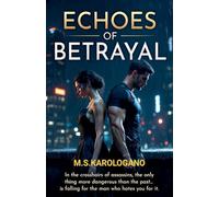 Echoes of Betrayal: 1